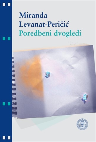 Objavljena knjiga „Poredbeni dvogledi. Iz hrvatske književnosti i kulture"